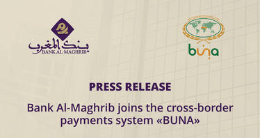 Bank Al-Maghrib joins the cross-border payments system "BUNA"